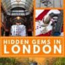 Unforgettable Hidden Gems in London